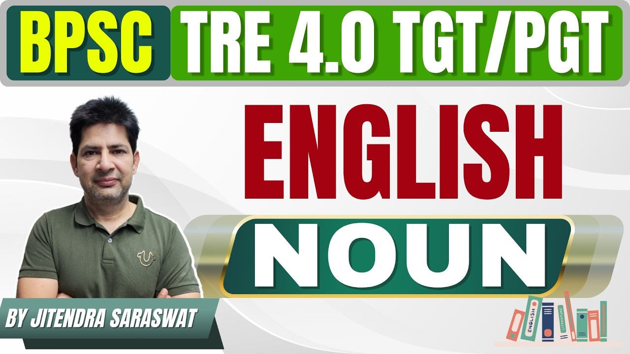 [CLASS – 12] NOUN in English Grammar | BPSC TRE 4.0 | TGT/PGT Complete Concept | Basic to Advanced