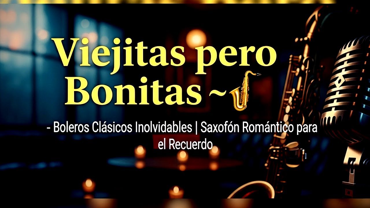 Старые добрые хиты 🎷 Незабываемые классические болеро | Романтический саксофон для воспоминаний
