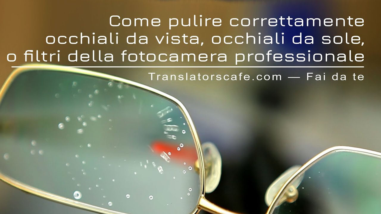 Come pulire gli occhiali