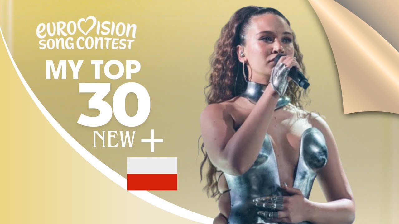 Eurovision 2026: My top 30 (with comments and ratings) NEW 🇵🇱
