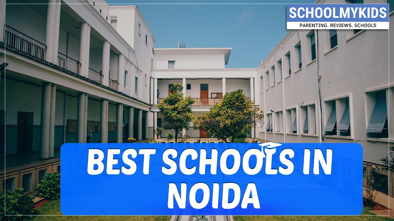Top 15 Best Schools In Noida 2020 | School Info Rating, Ranking visit SchoolMyKids.com