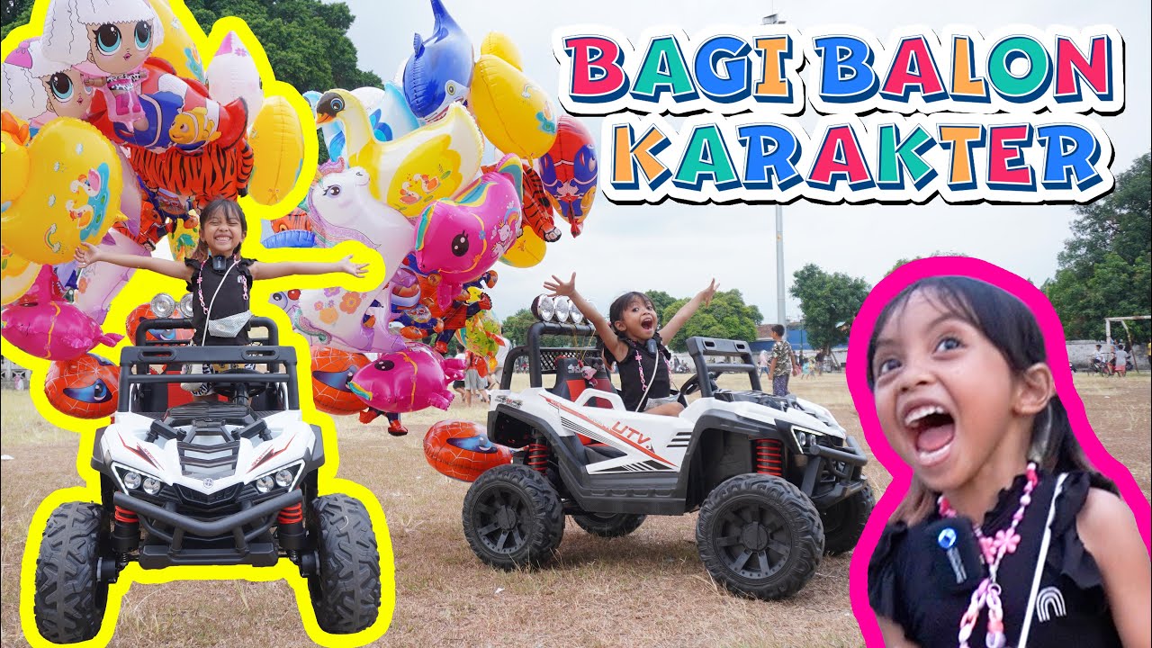 BAGI BAGI BALON KARAKTER, PAKE MOBIL AKI