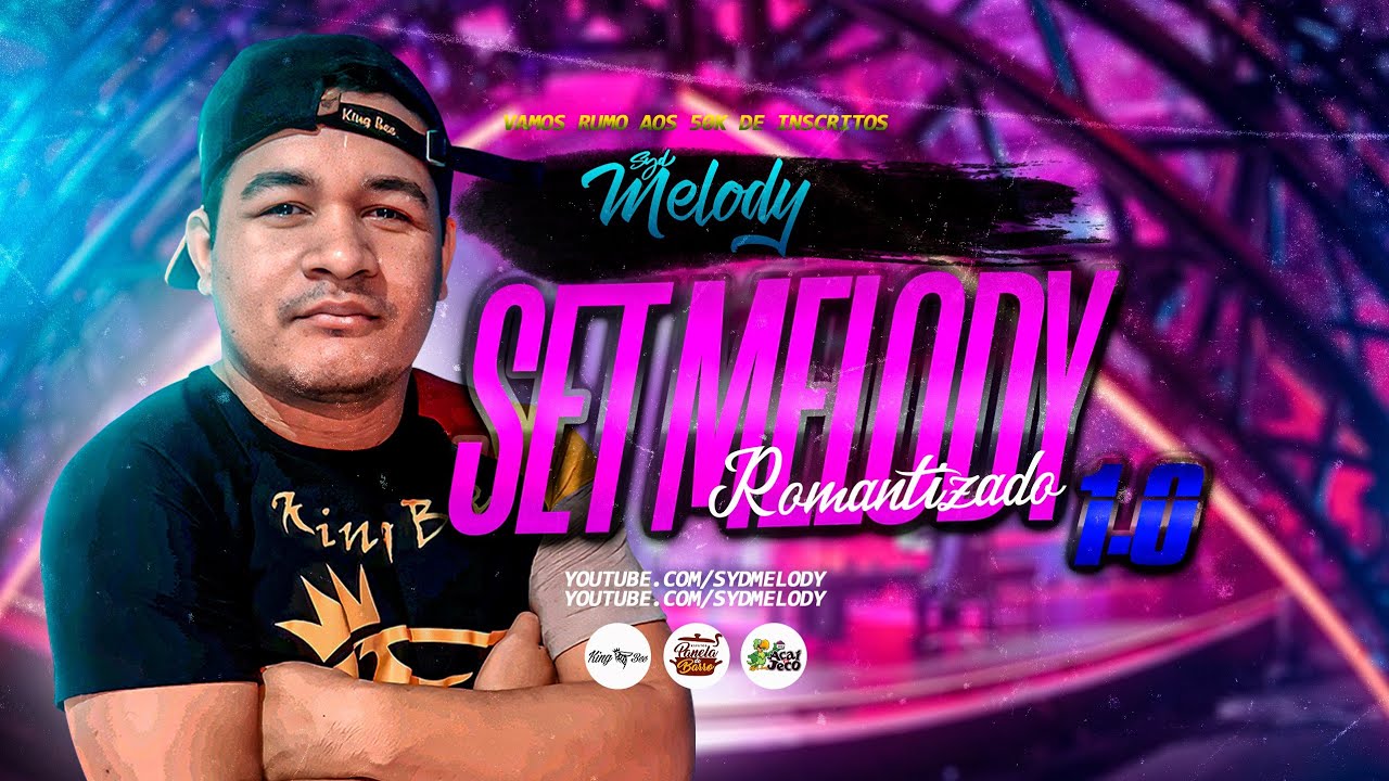SET MELODY ROMANTIZADO 1.0 - Dj Sidney show (SYD MELODY)