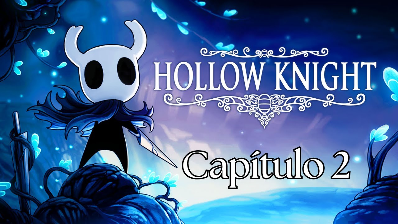 Hollow Knight | Capítulo 2 | Derrotamos al fin al Falso Caballero | 🌙Neyo