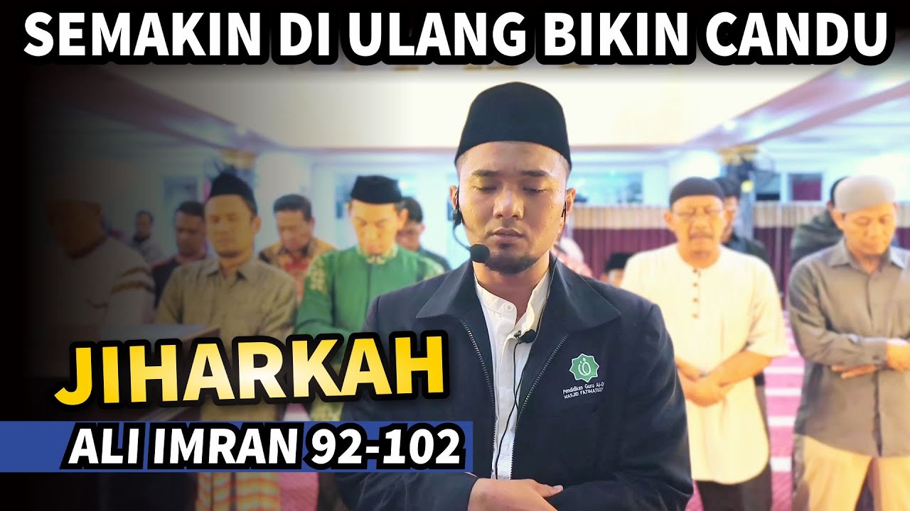 JIHARKAH VIBESNYA BIKIN TENANG | | Surah Ali Imran Ayat 92-102 | Shidqi Abu Usamah