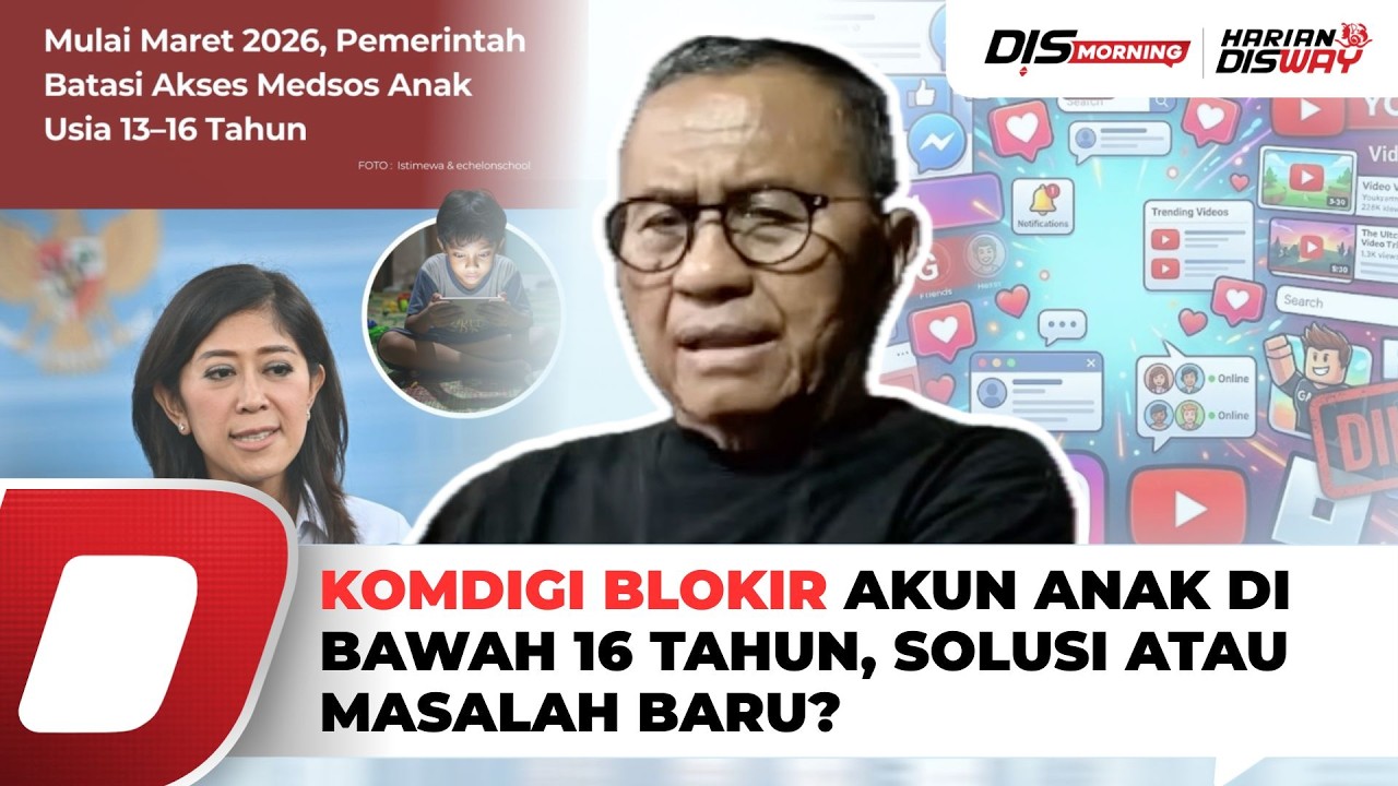Pembatasan Medsos untuk Anak Bagus, tapi... | DisMorning