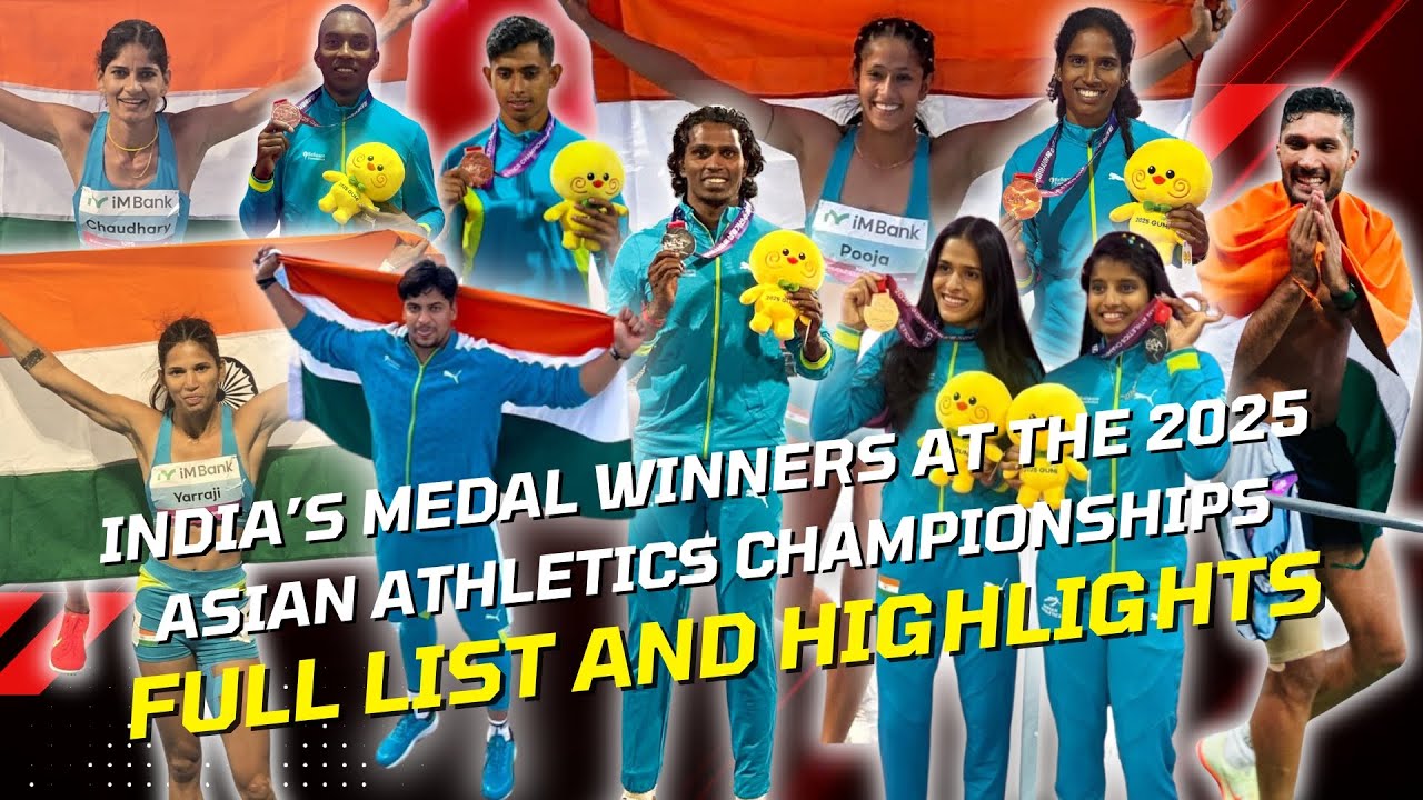 India&rsquo;s Medal Winners at the 2025 Asian Athletics Championships