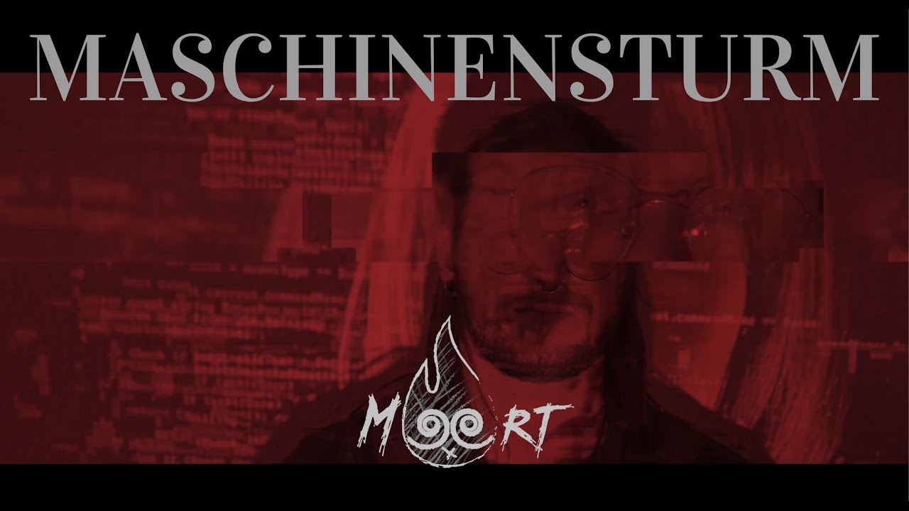 Moort - Maschinensturm (Offizielles Musikvideo)
