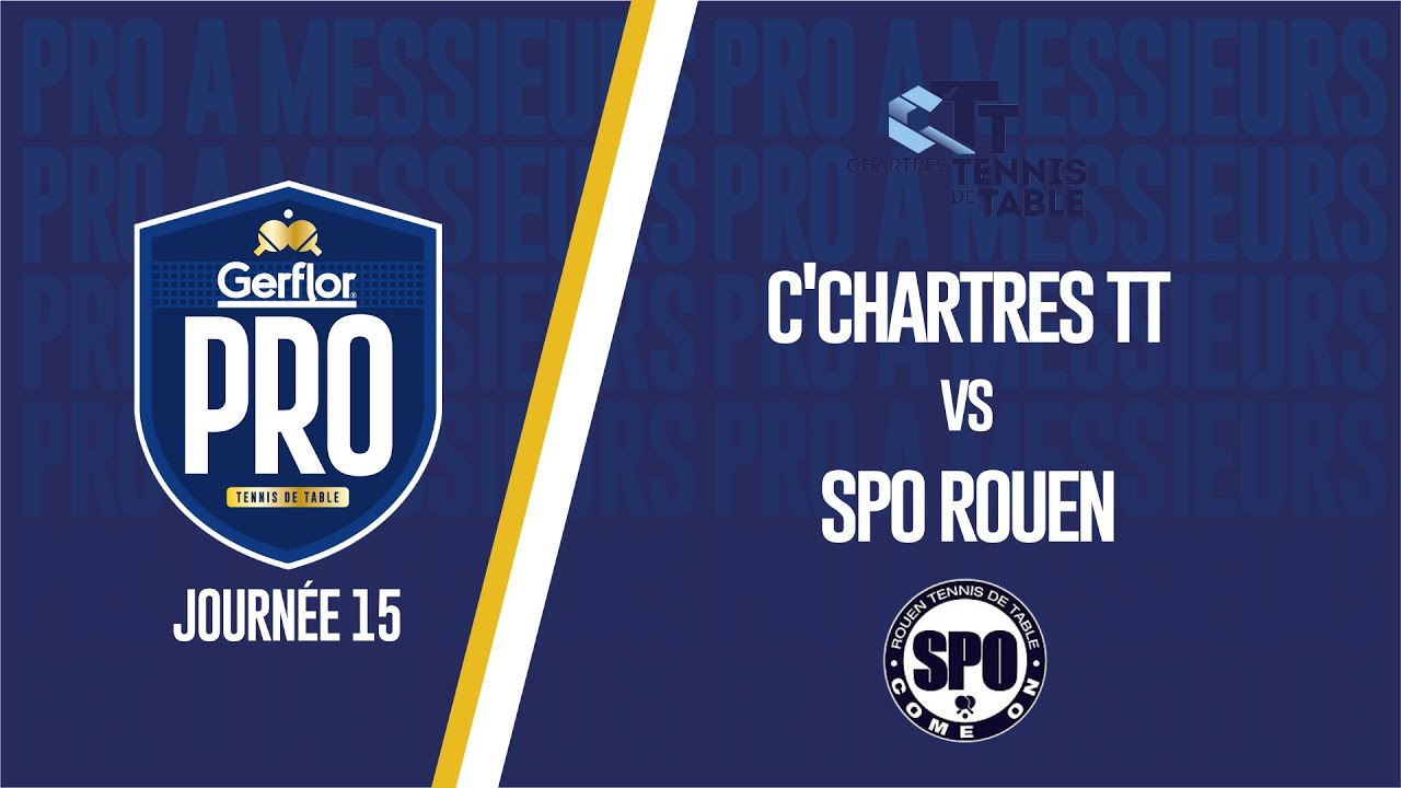 Gerflor PRO A messieurs - J15 : C'Chartres TT - SPO Rouen