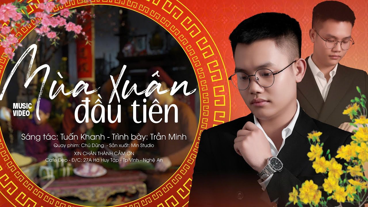 MÙA XUÂN ĐẦU TIÊN - TRẦN MINH | NHẠC XUÂN