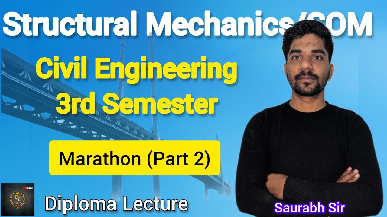 Structural Mechanics/SOM || Civil Engineering || Marathon Part 2 || Saurabh Sir || Diploma Lecture