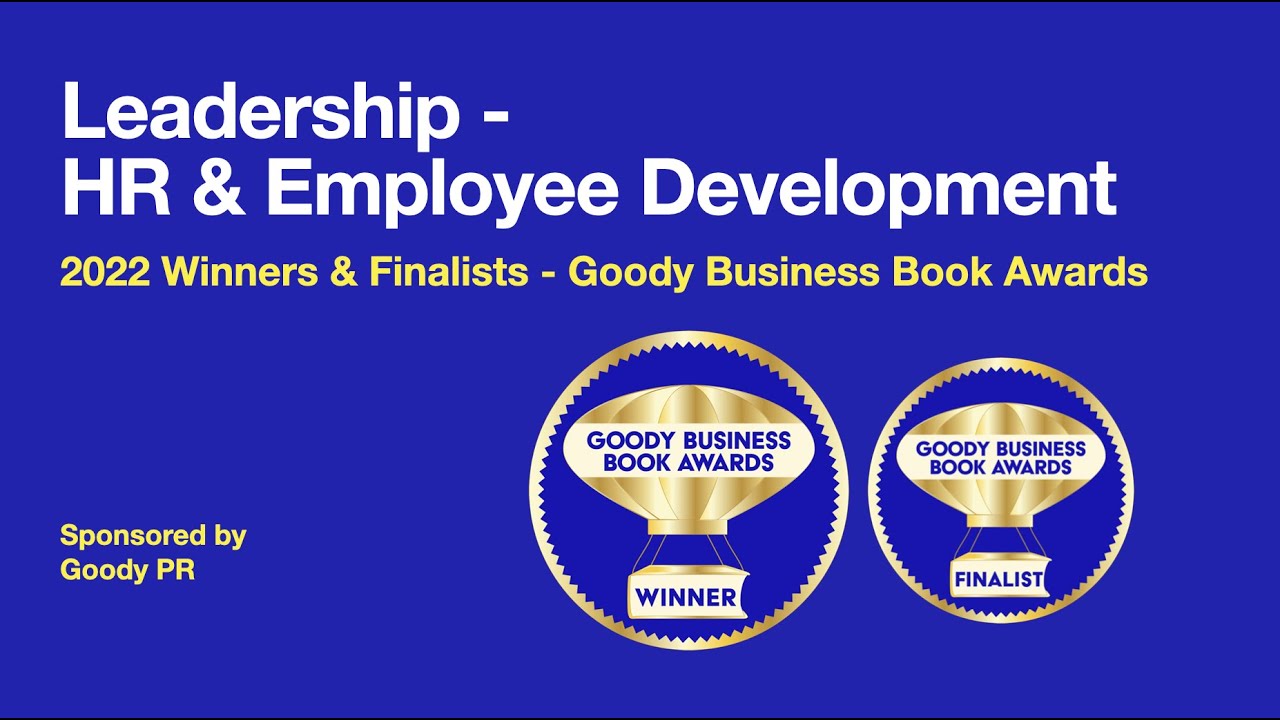 Leadership - HR and Employee Development Winners - 2022 Goody Business Book Awards