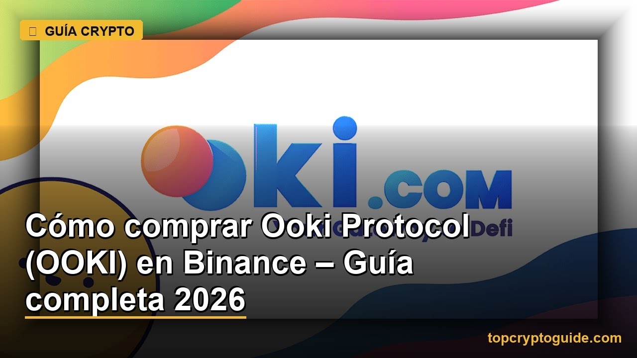 C&oacute;mo comprar Ooki Protocol (OOKI) en Binance &ndash; Gu&iacute;a completa 2026