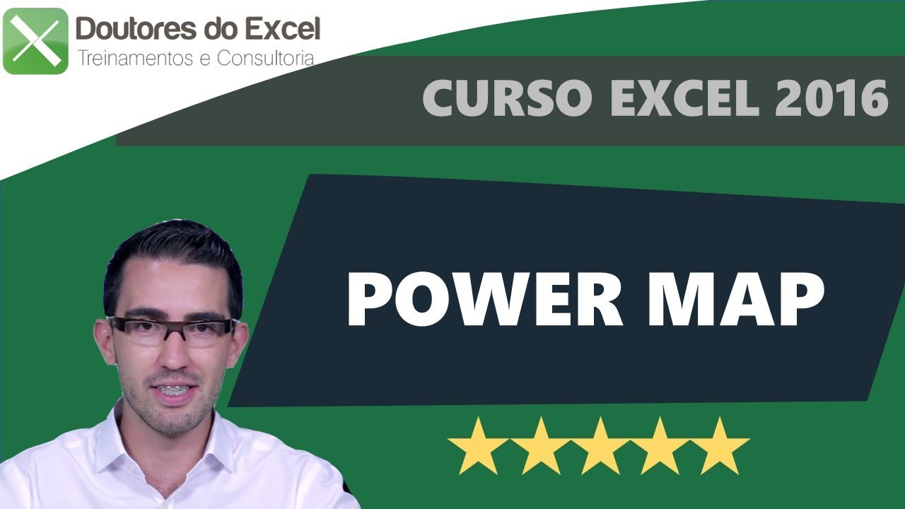 Curso de Excel 2016 GR&Aacute;TIS - POWER MAP - AULA 8  | Doutores do Excel