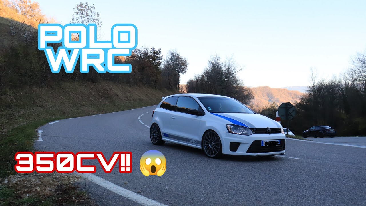 UNE POLO WRC DE 350CV, CA ARRACHE LE BITUME !