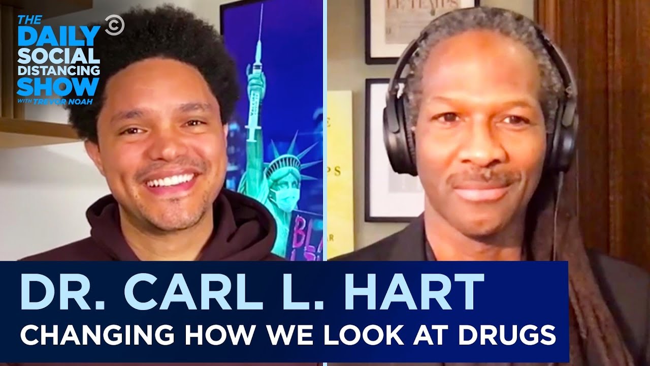 Dr. Carl L Hart: Why We Need To Change Our Perspective On Drugs - Extended Interview |The Daily Show