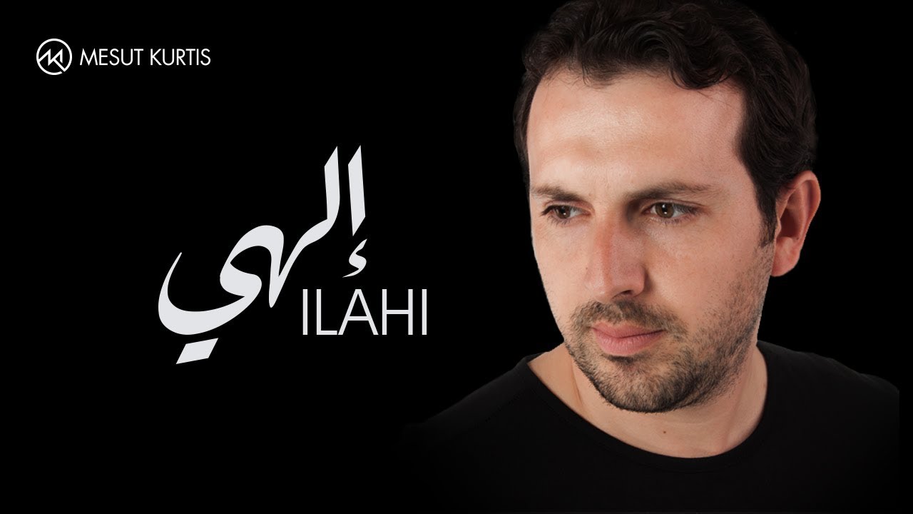 Mesut Kurtis - Ilahi | إلهي (إبتهالات) - مسعود كُرتِس