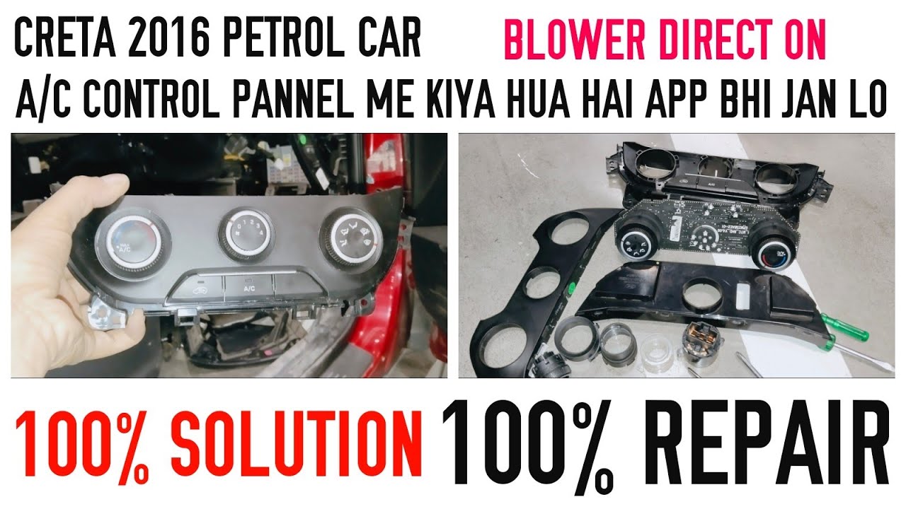 creta ac control panel repair?creta ac blower button Direct on?creta ac control panel not working