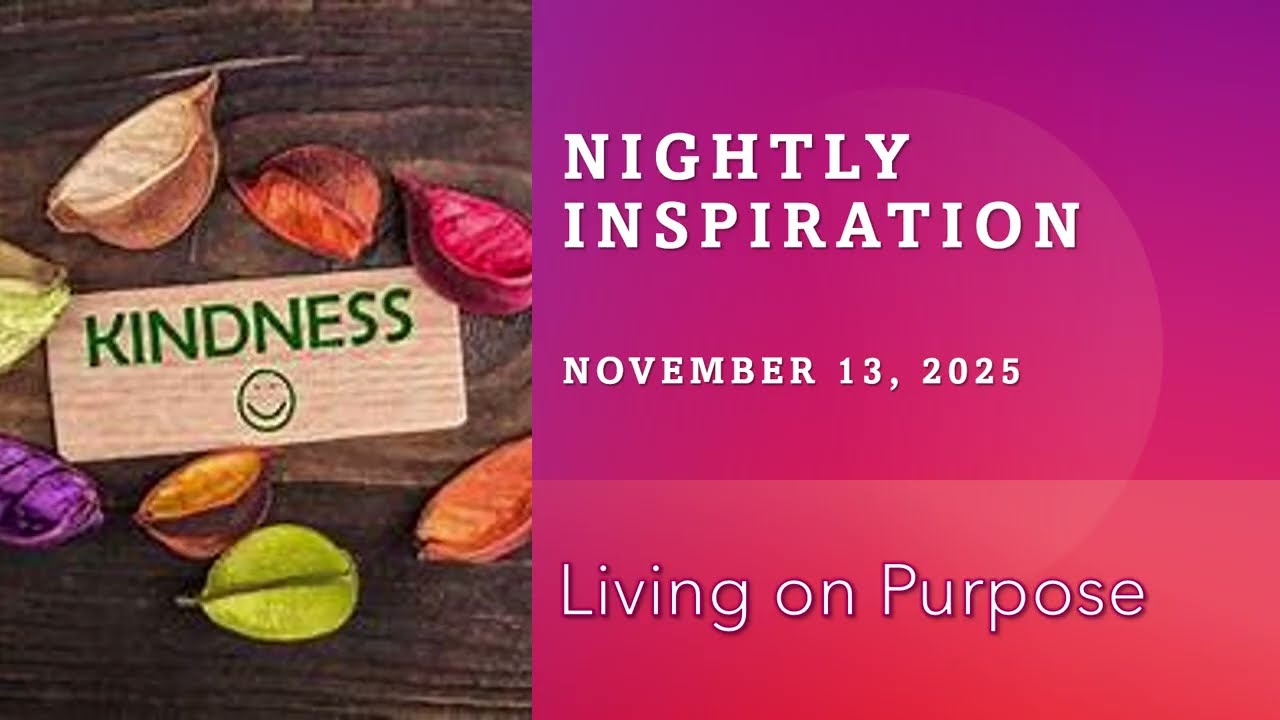 11 13 2025   Nightly Inspiration Broadcast