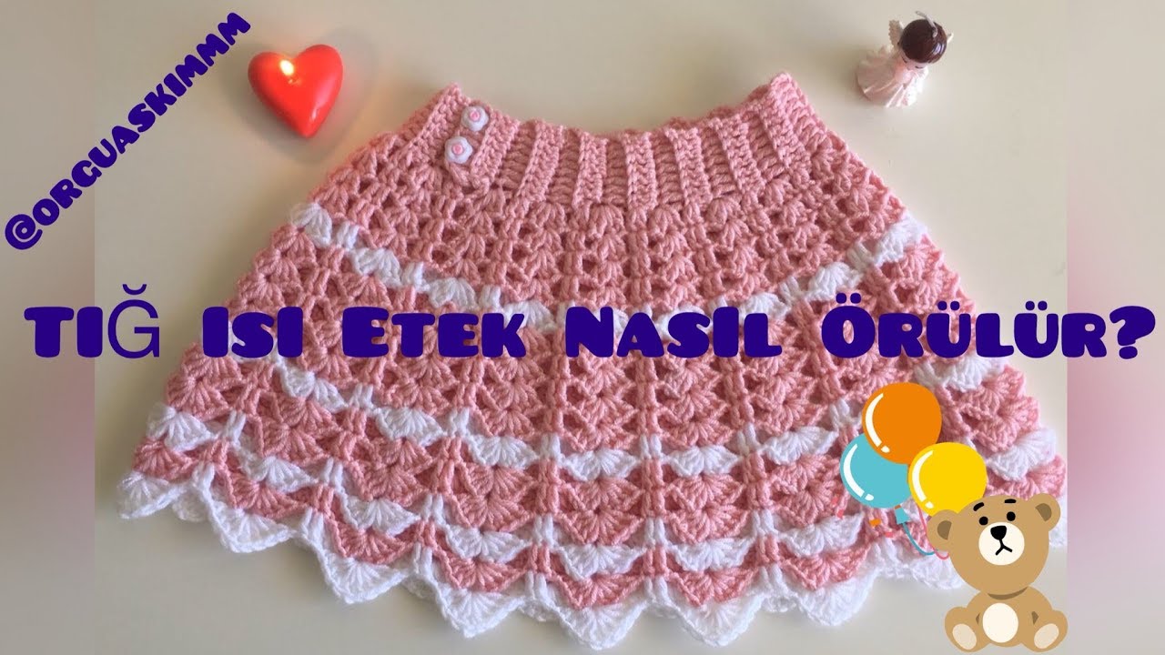 Tığ İşi Etek Nasıl Örülür?