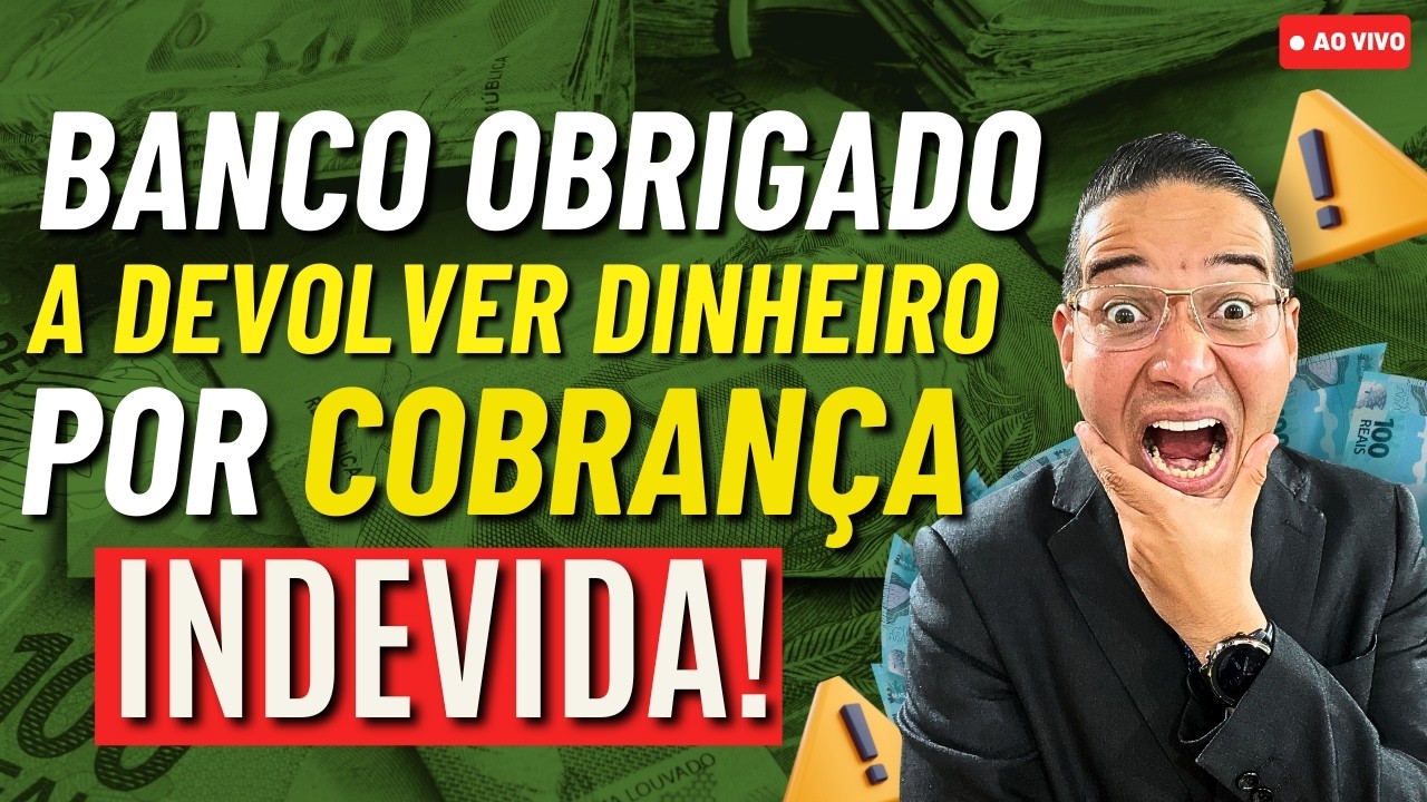 BANCO OBRIGADO A DEVOLVER DINHEIRO POR COBRANÇA INDEVIDA!