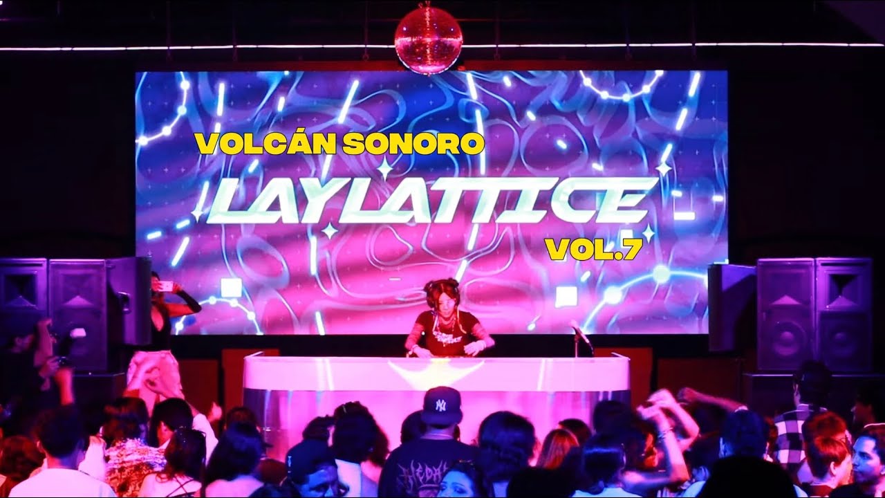 Volcán Sonoro VOL. 7  | LAYLATICCE – Latin Core en DMT