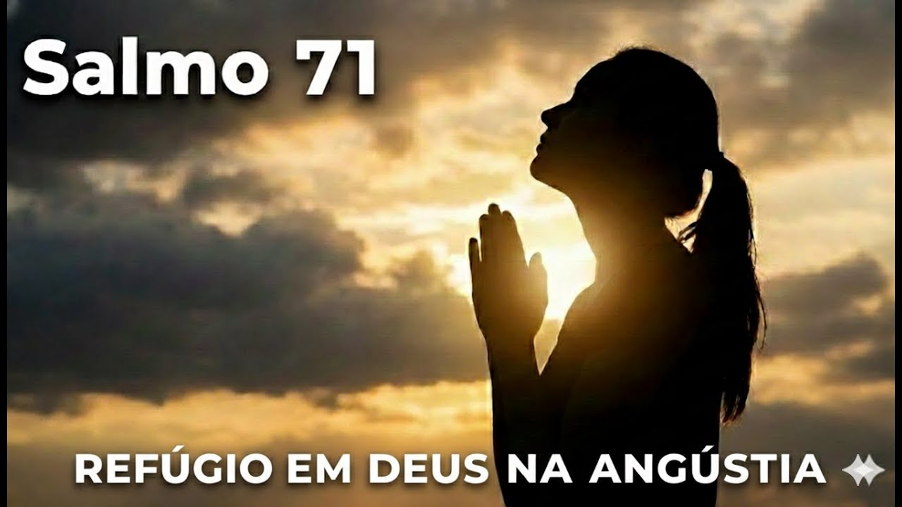 O Segredo do Salmo 71: O Que Fazer Quando Suas Forças Começam a Falhar?
