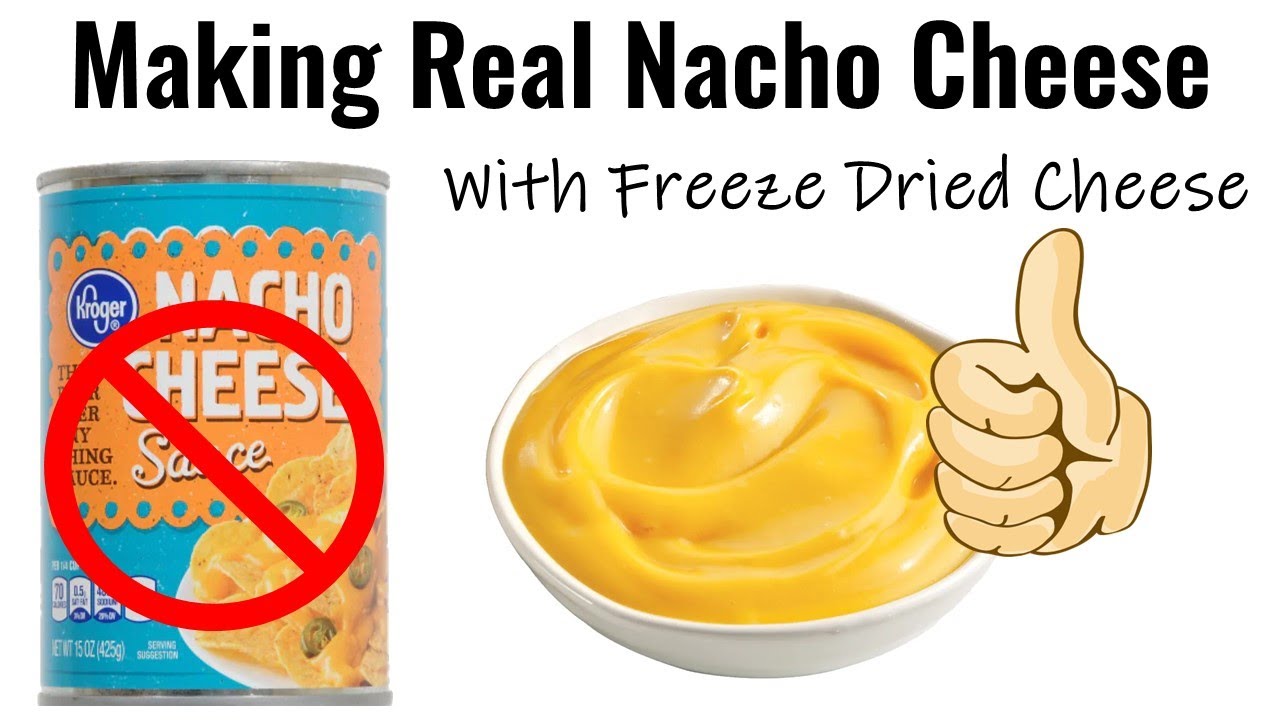 Making Nacho Cheese with Freeze Dried Cheese