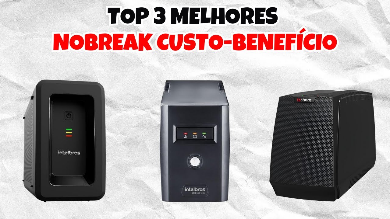 QUAL O MELHOR NOBREAK de 2025? - Análise dos TOP 3 Nobreaks - Onde Comprar Nobreak Bom e Barato?