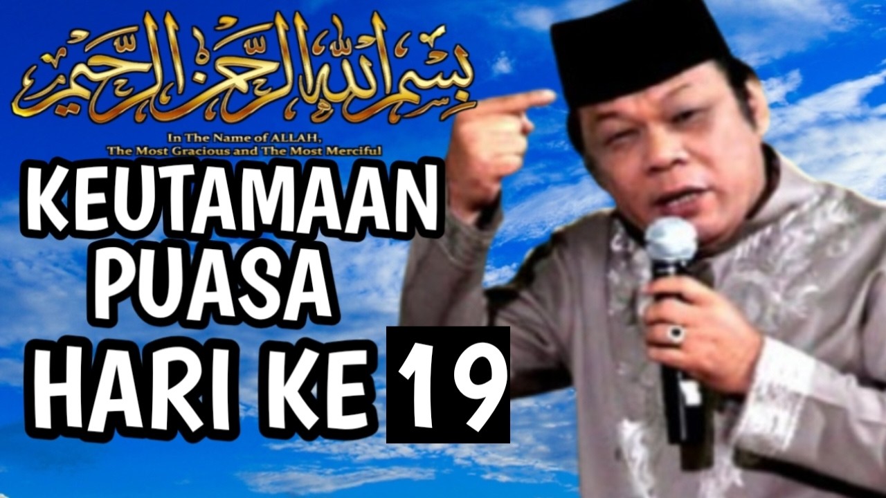 Keutamaan Puasa Ramadhan hari Ke-19