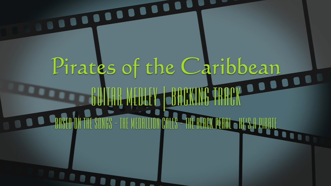 BACKING TRACK - Pirates of the Caribbean - GUITAR MEDLEY