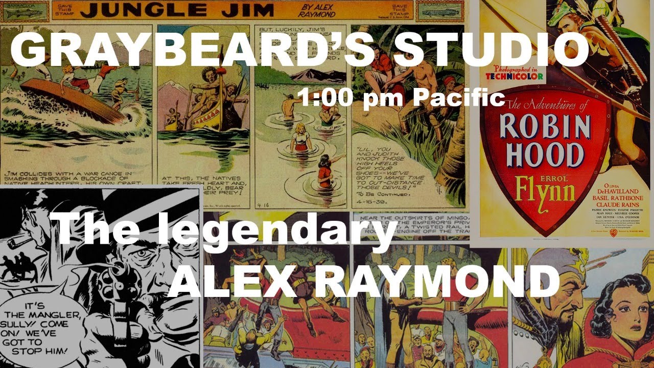 GRAYBEARD'S STUDIO: EP. 35 The Legendary ALEX RAYMOND