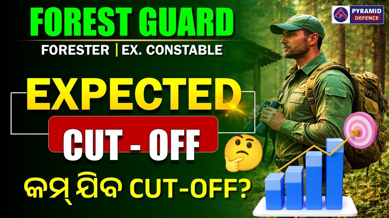 Forest Guard Expected Cutoff 2026 | OSSSC Forest Guard New Recruitment | Pyramid Classes
