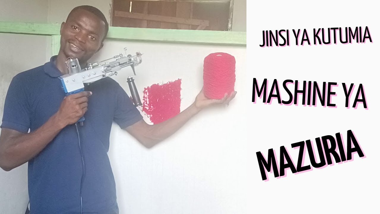 JINSI YA KUTUMIA MASHINE YA KUTENGENEZEA MAZURIA, JIFUNZE HAPA