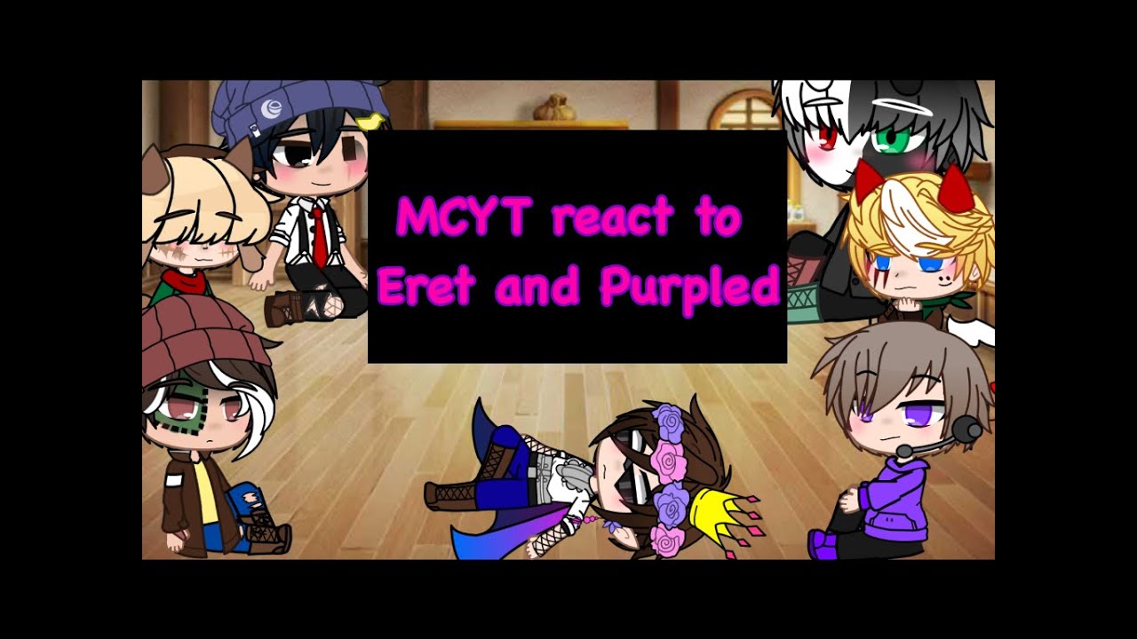 MCYT react to Eret and Purpled