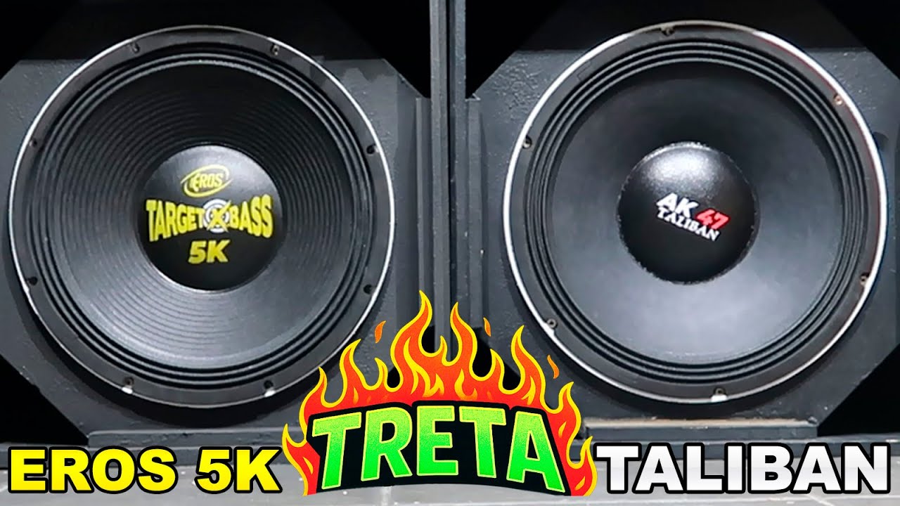 Eros Target XBass 5K 2500 RMS 15 Pol vs Taliban Ak 47 3000 RMS Comparativo completo e Treta