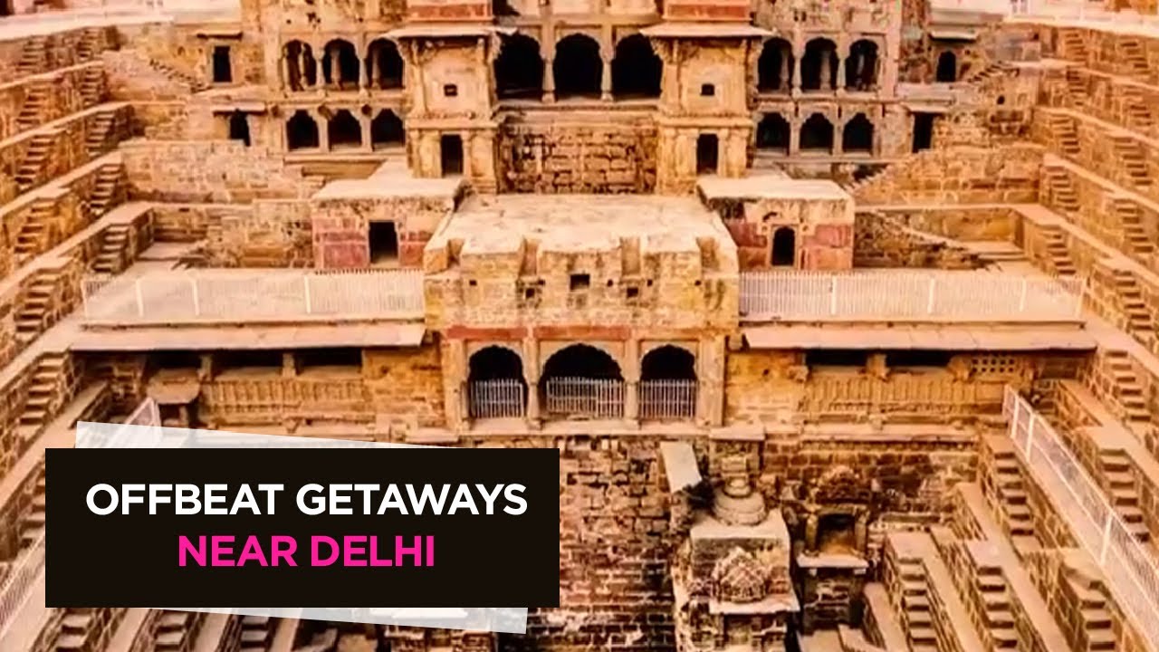 Best Offbeat Weekend Getaways Near Delhi NCR | Delhi Vacations Getaways