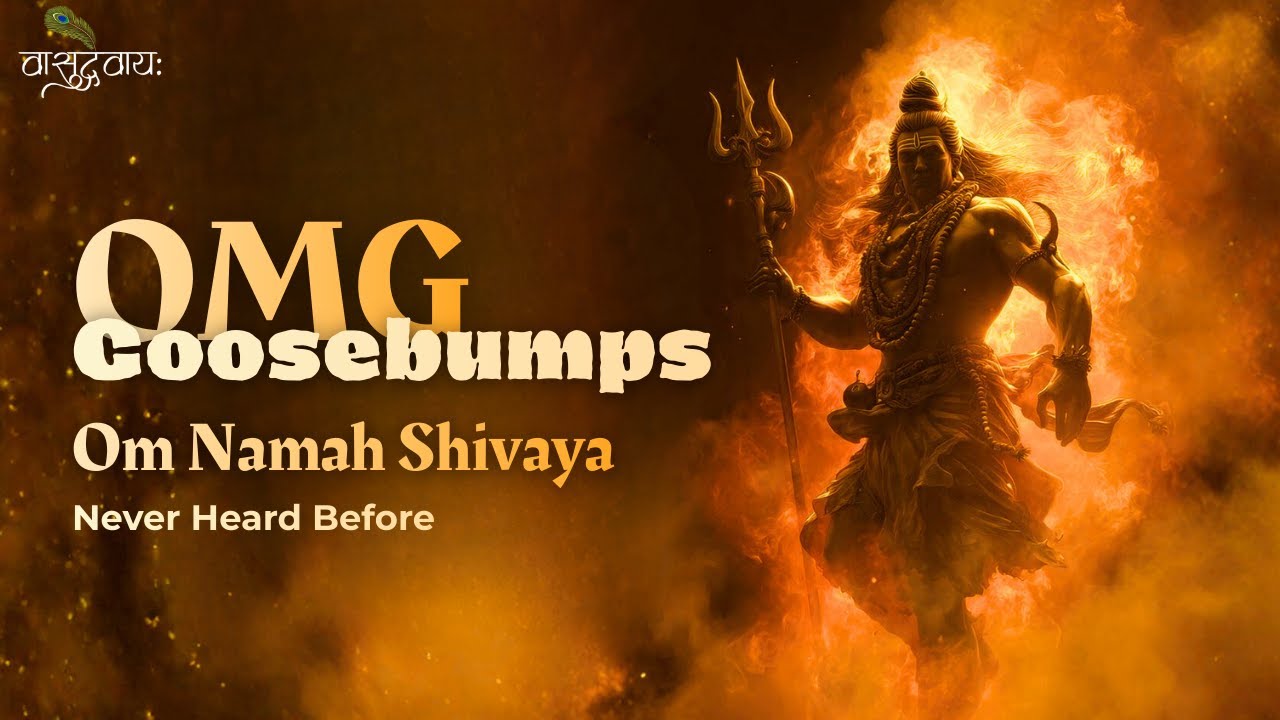OMG Goosebumps Om Namah Shivaya | Never heard before