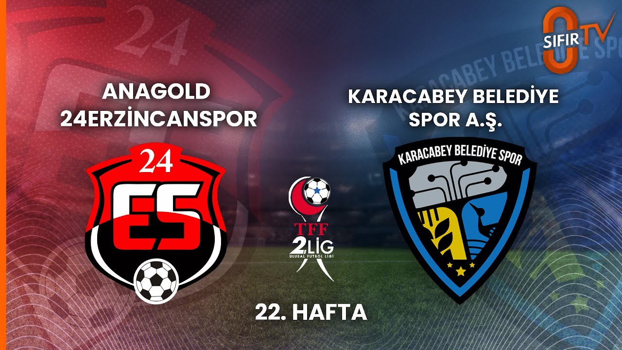 ANAGOLD 24ERZİNCANSPOR - KARACABEY BELEDİYE SPOR A.Ş.