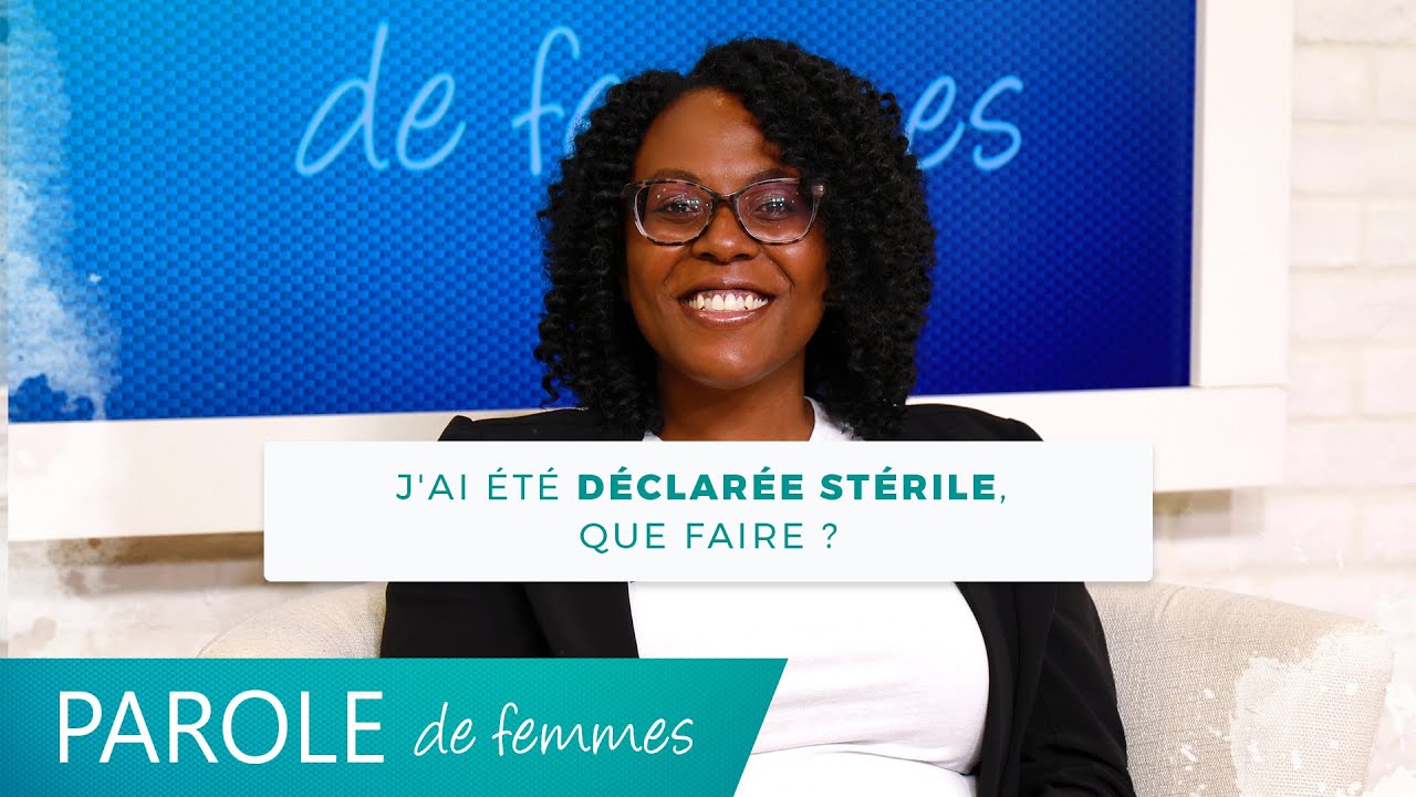 J'ai été déclarée stérile, que faire ? - Parole de femmes - Anne Kernisan