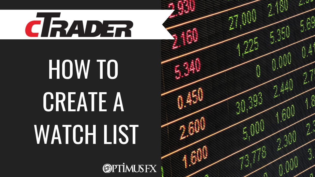 cTrader - How to Create a WatchList