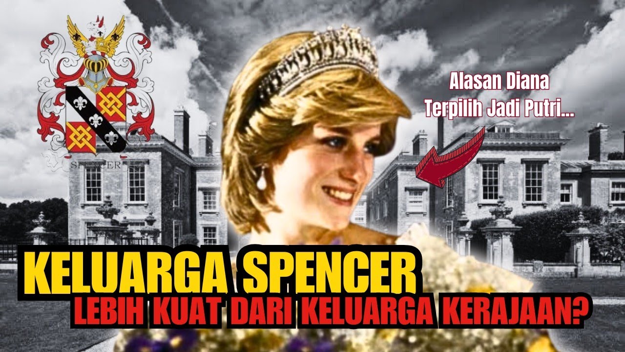 DIANA SPENCER KELUARGA YANG LEBIH TUA DARI KERAJAAN WINDSOR | KETURUNAN TAK SAH RAJA INGGRIS