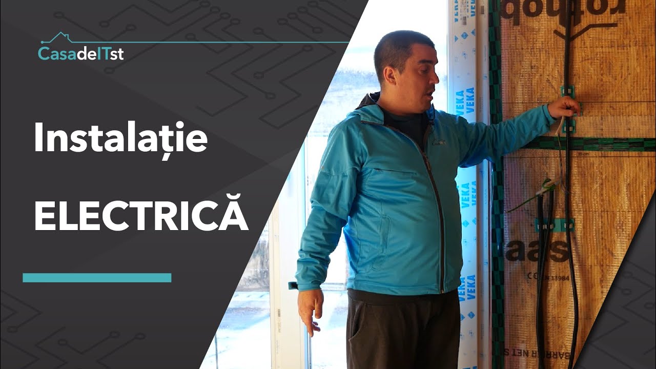 Instalatia electrica explicata in cel mai mic detaliu - Episodul 1