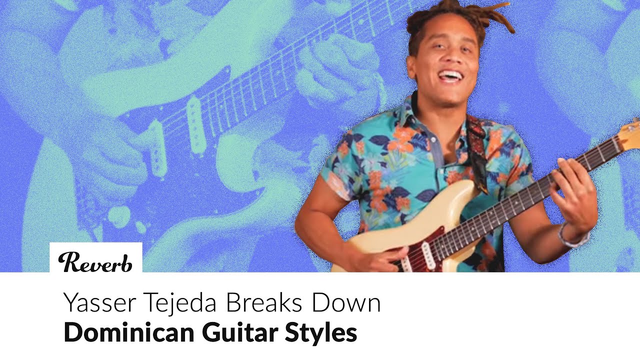 Yasser Tejeda Breaks Down Dominican Guitar Styles