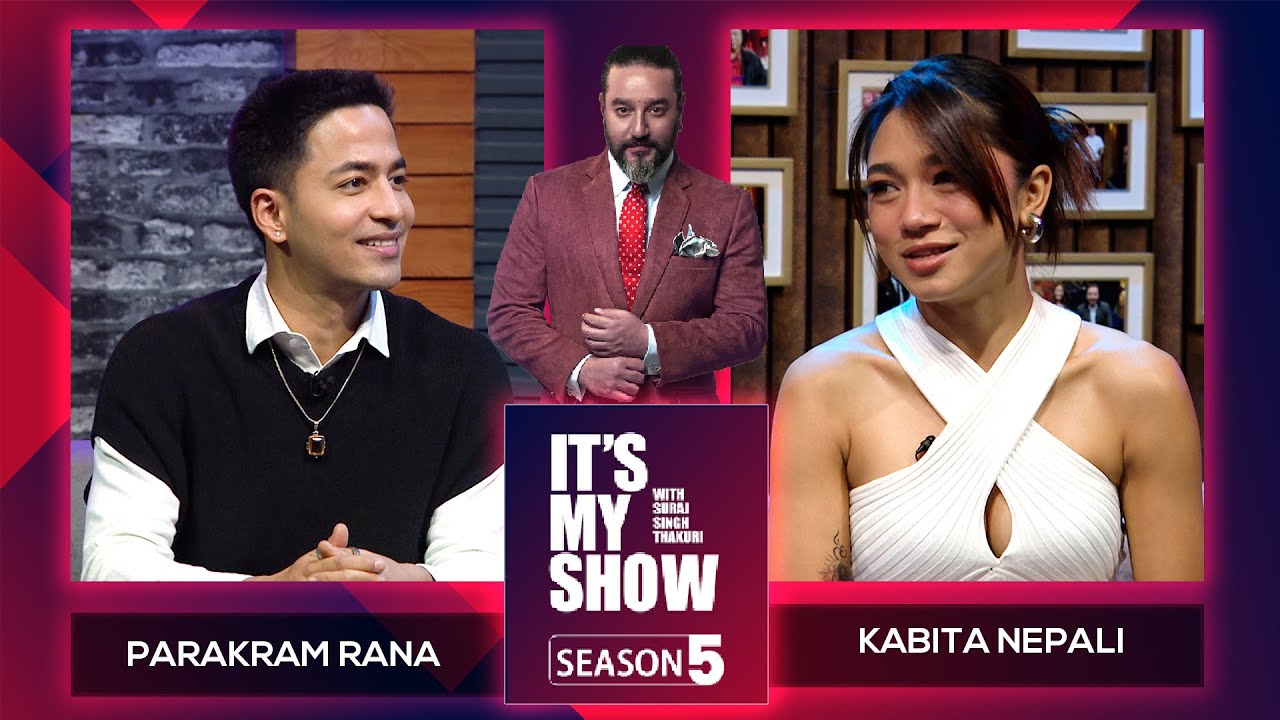 Parakram Rana & Kabita Nepali | It's My Show With Suraj Singh Thakuri S05 E06 | 10 February  2024
