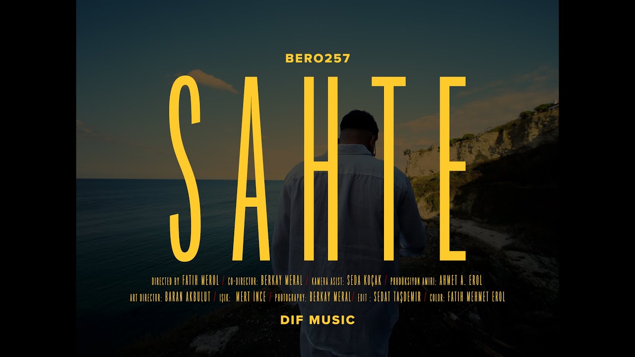 BERO257 - SAHTE ( Official Video )