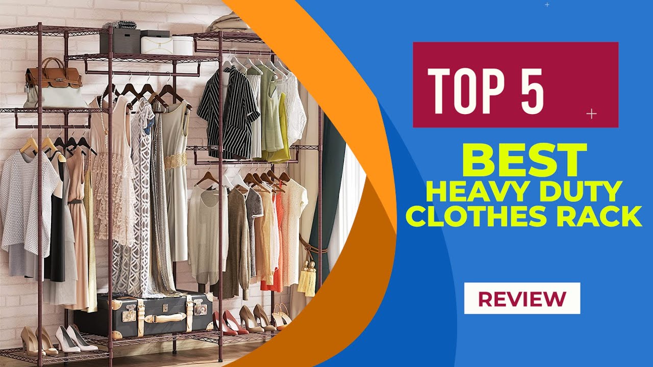 The 5 Best Heavy Duty Clothes Racks of 2025 ( Reviews ) - Best Clothing Racks for Extra Storage