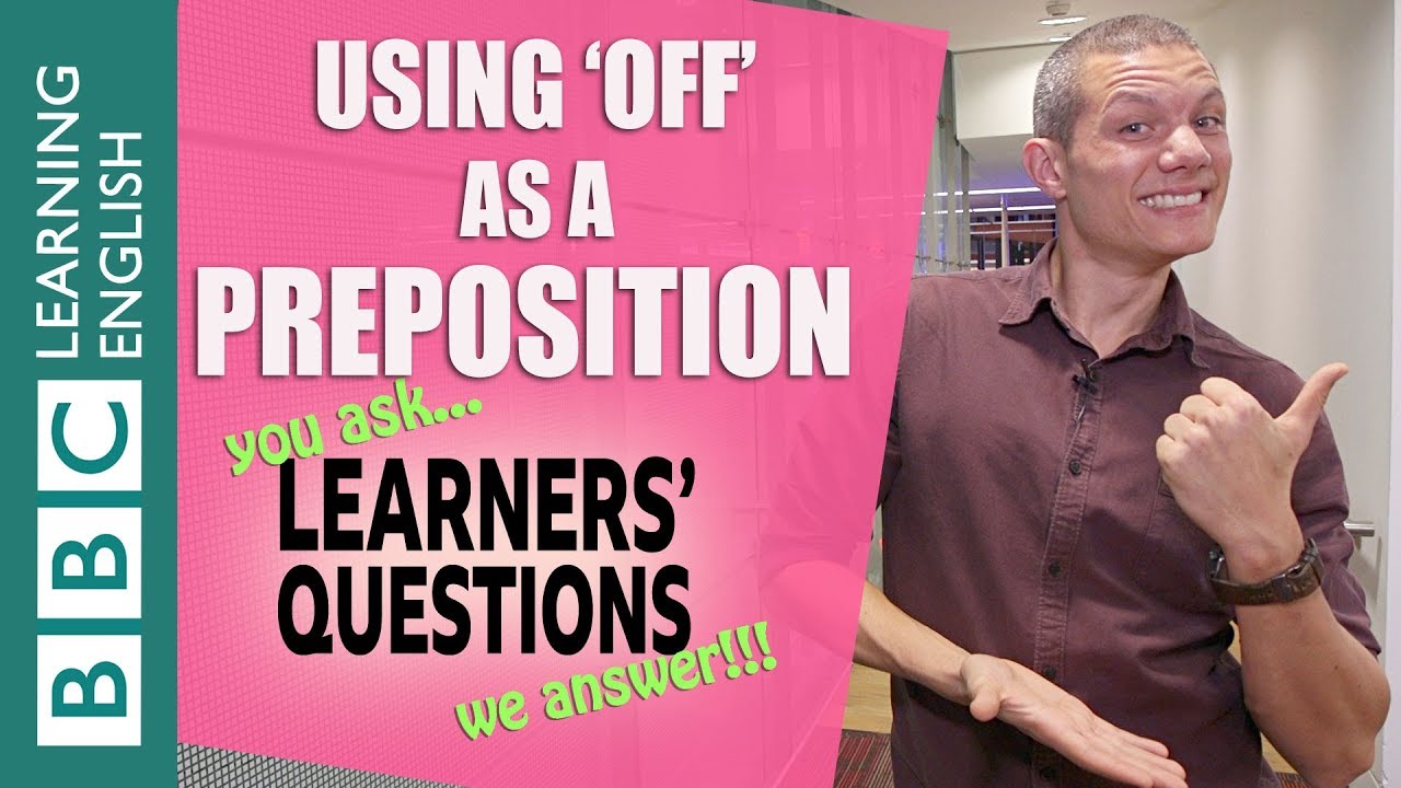 Using ‘off’ as a preposition - Learners' Questions