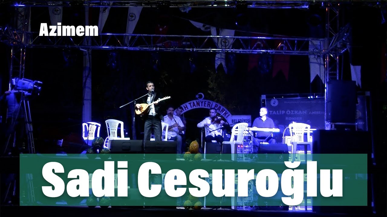 Sadi Cesuroğlu - Azimem - Türkü - Denizli Türküleri - Talip Özkan Anısına Teke Yöresi Konseri