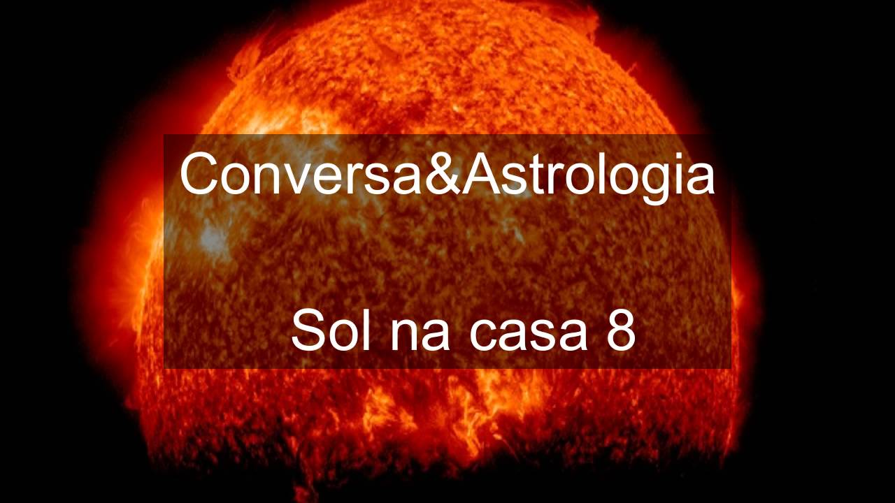 ☉ Sol na casa 8